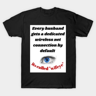 Wifeye T-Shirt